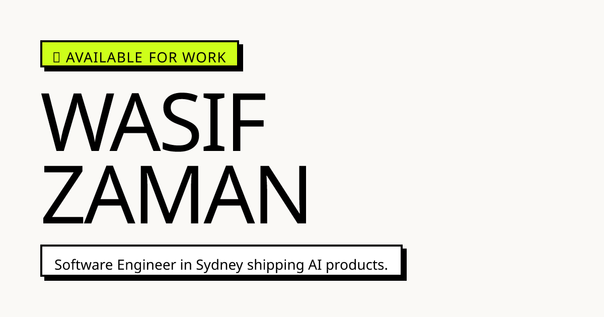 Wasif Zaman — AI & Software Engineer